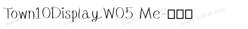 Town10DisplayW05 Me字体转换